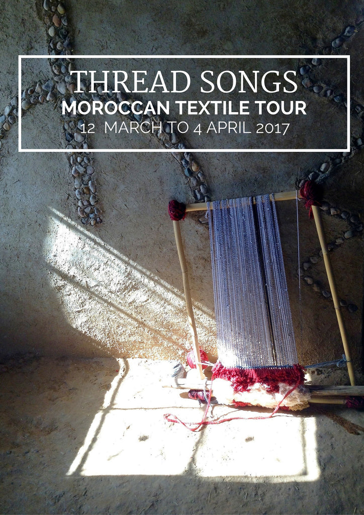 Thread Songs Moroccan Textile Tour 2017